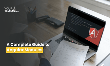 A Complete Guide to Angular Modules