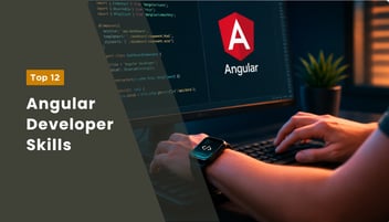 Angular Developer Skills, Key Roles, and Responsibilities