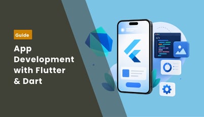Mobile App Development with Dart and Flutter