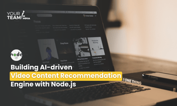 Building AI-driven Video Content Recommendation Engine with Node.js