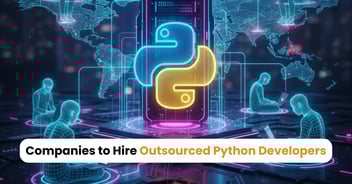 Top 8 Companies to Hire Outsourced Python Developers in 2026