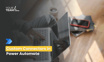 Custom Connectors in Power Automate: Empowering Tailored Integrations