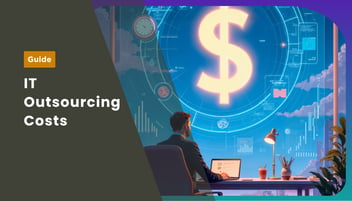 How to Evaluate IT Outsourcing Cost in 2026?
