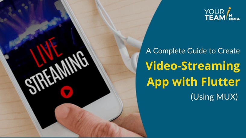 A Complete Guide to Create Video-Streaming App with Flutter (Using MUX)