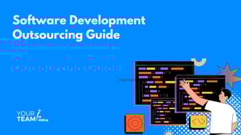 The All-In-One Guide to Software Development Outsourcing