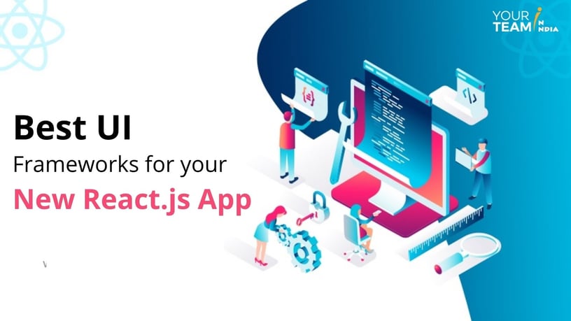 Best UI Frameworks for your New React.js App
