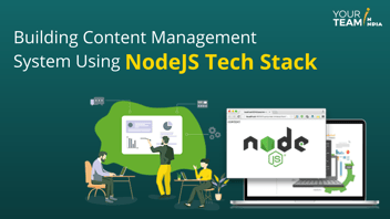 How To Build CMS Using NodeJS Tech Stack [Complete Guide]
