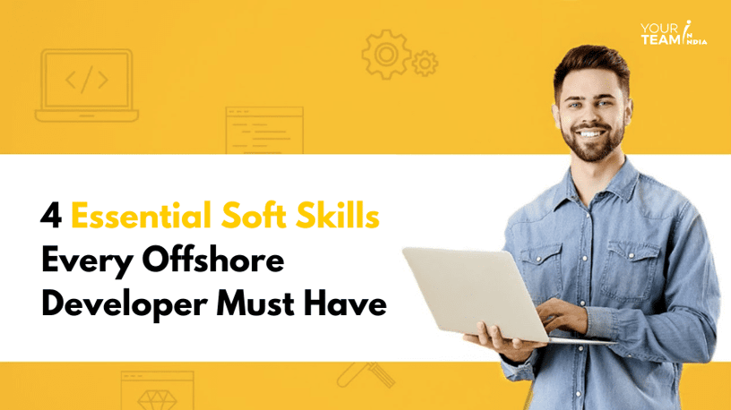 4 Essential Offshore Developer Soft Skills