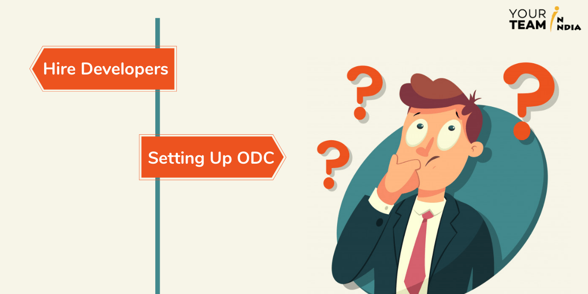 Hiring Developers or Setting Up ODC