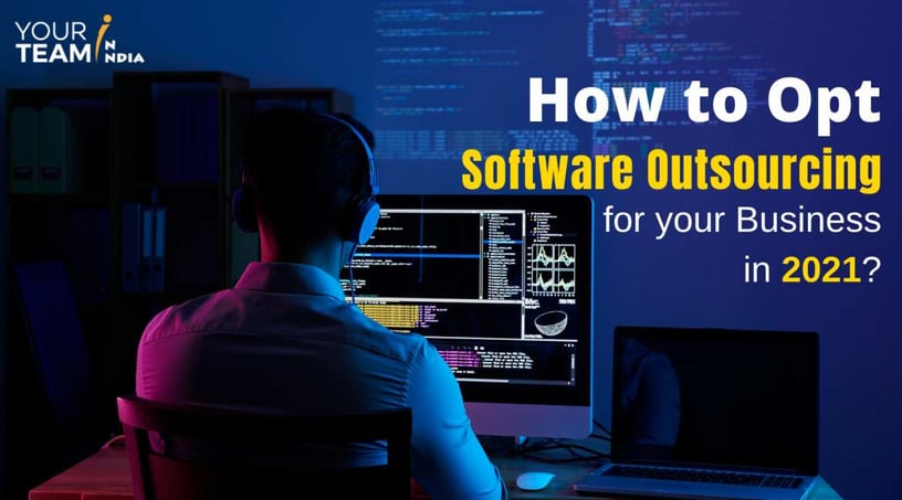 How to Opt Software Outsourcing for your Business in 2024?
