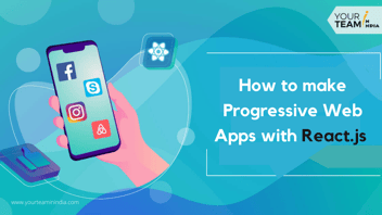 How to Make Progressive Web Apps with React.js