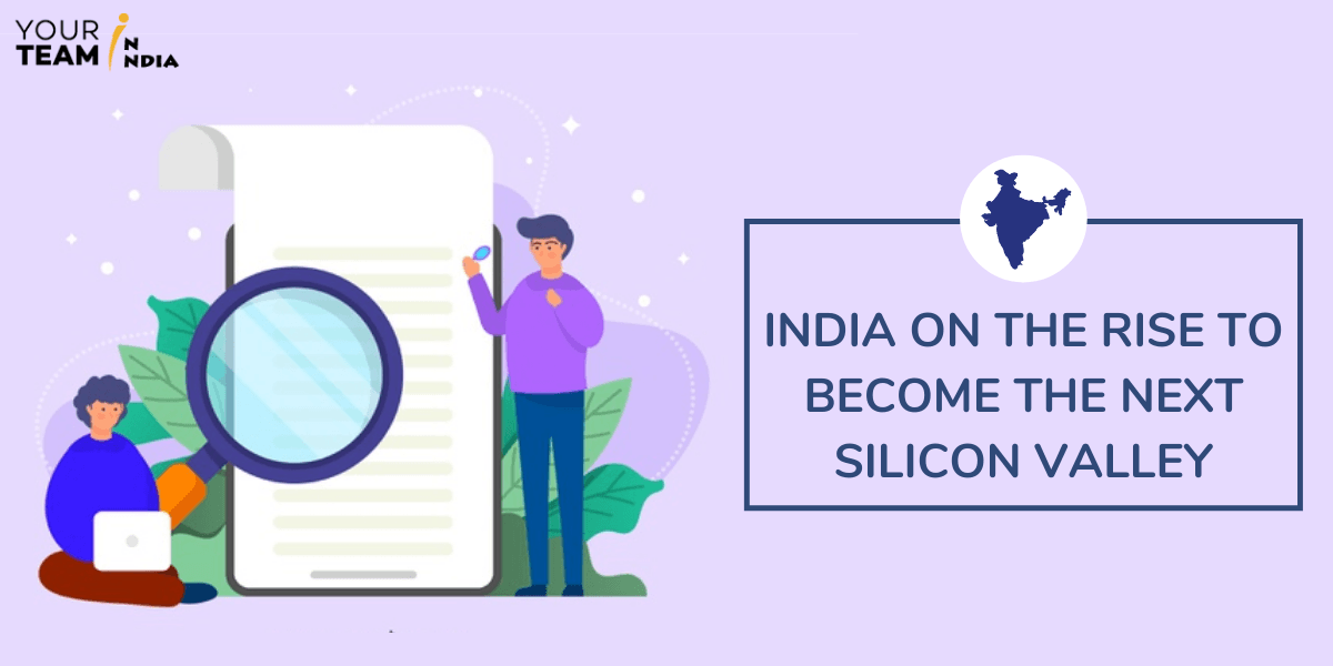 India on the Rise to Become the Next Silicon Valley