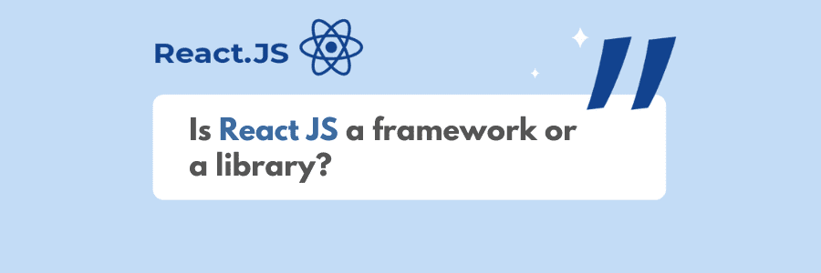 Is React JS a framework or a library?