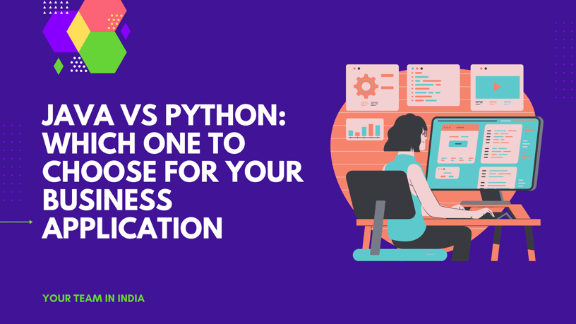 Java vs Python: Which One to Choose for Your Business Application