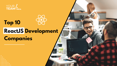 Top 10 ReactJS Development Companies in 2025