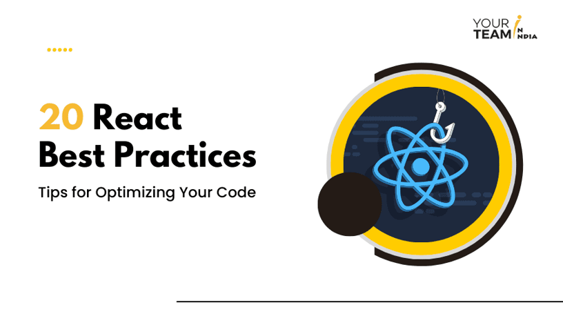 20 React Best Practices: Tips for Optimizing Your Code in 2023