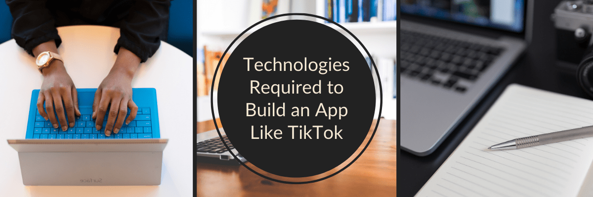 Technologies Required to Build an App Like TikTok