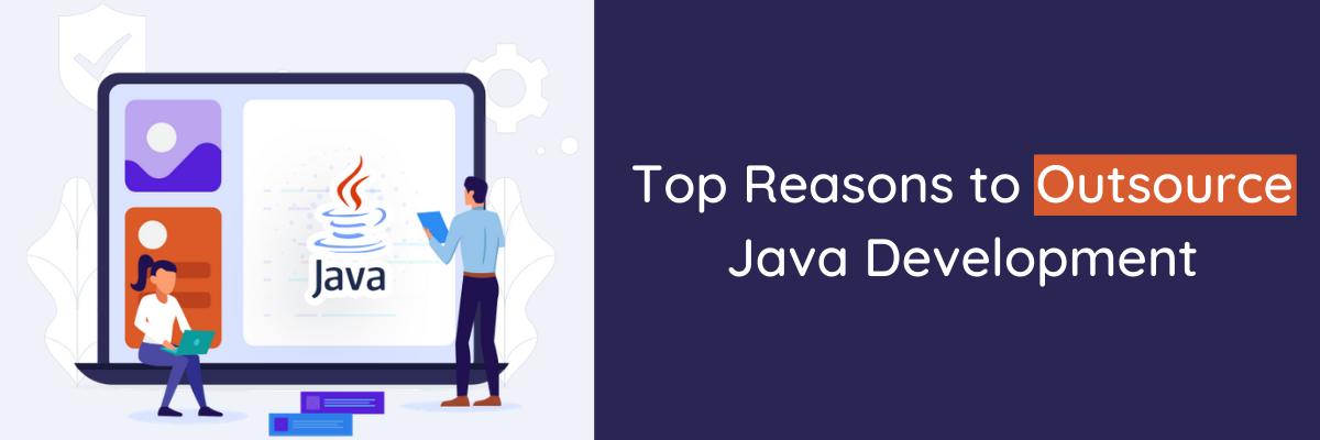 Top Reasons to Outsource Java Development