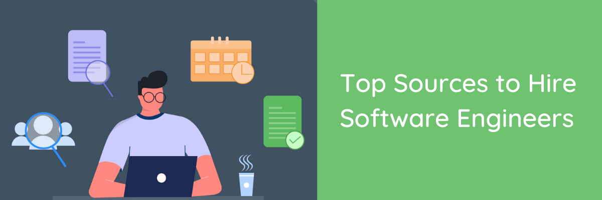 Top Sources to Hire Software Engineers