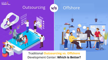 Traditional Outsourcing vs Offshore Development Center: Which is Better?