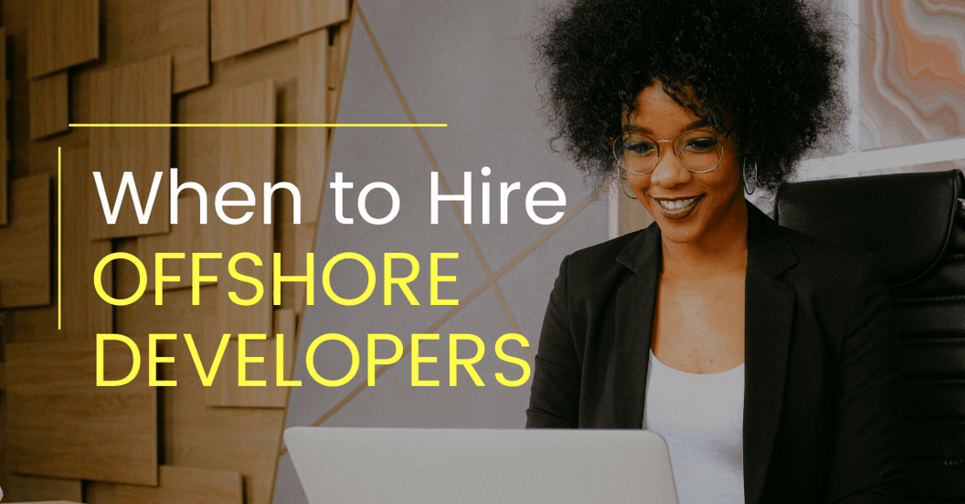 How To Hire Offshore Developers [Complete Guide & Checklist]