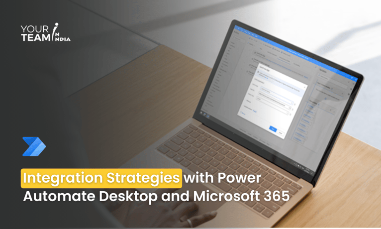 Integration Strategies with Power Automate Desktop and Microsoft 365