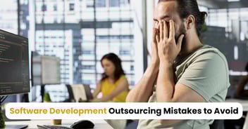 Software Development Outsourcing Mistakes to Avoid in 2026