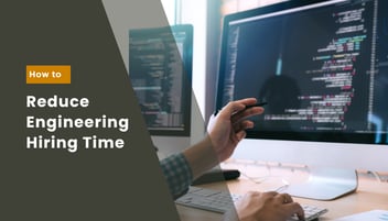 How to Reduce Engineering Hiring Time Without Lowering Technical Standards