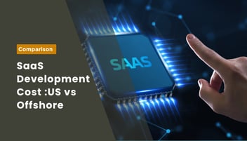 SaaS Development Cost: US Team vs Offshore
