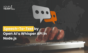 Speech-To-Text by Open AI’s whisper API in Node.js