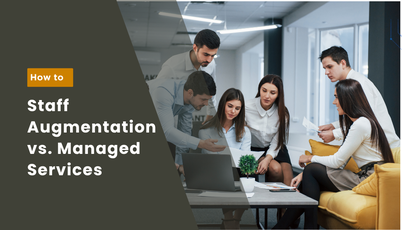 Staff Augmentation vs. Managed Services: Who Owns Delivery&nbsp;