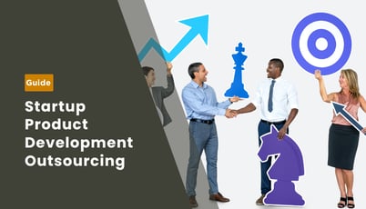 The Startup's Guide to Outsourced Product Development