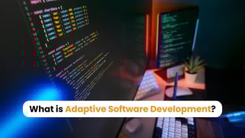 Adaptive Software Development: A Comprehensive Guide