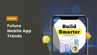 Mobile App Development: What the Future Holds?