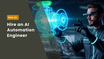 How to Hire an AI Automation Engineer: Skills, Cost, and Where to Find One