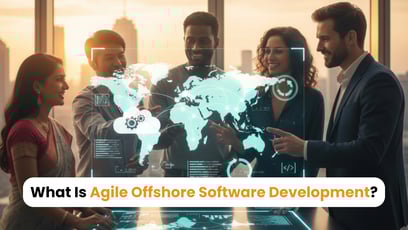 What Is Agile Offshore Software Development: How To Excel In It?