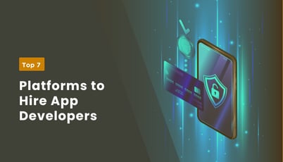 7 Best Places to Hire Mobile App Developers