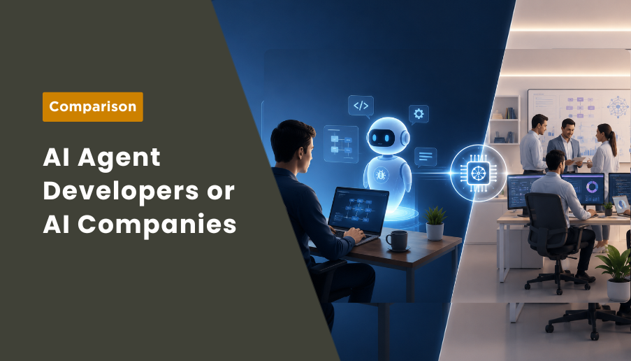 AI Agent Developers or AI Companies