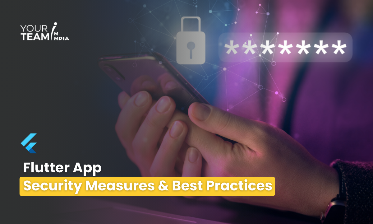 Flutter App  Security Measures & Best Practices