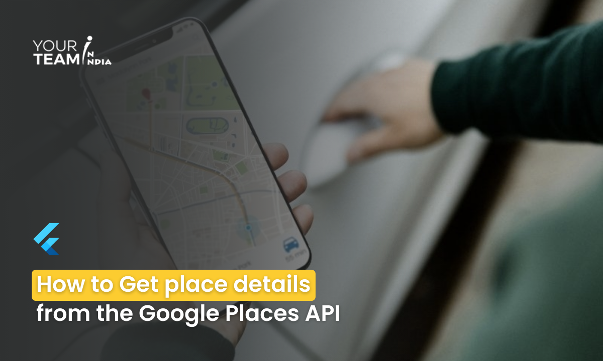 How to Get place details  from the Google Places API
