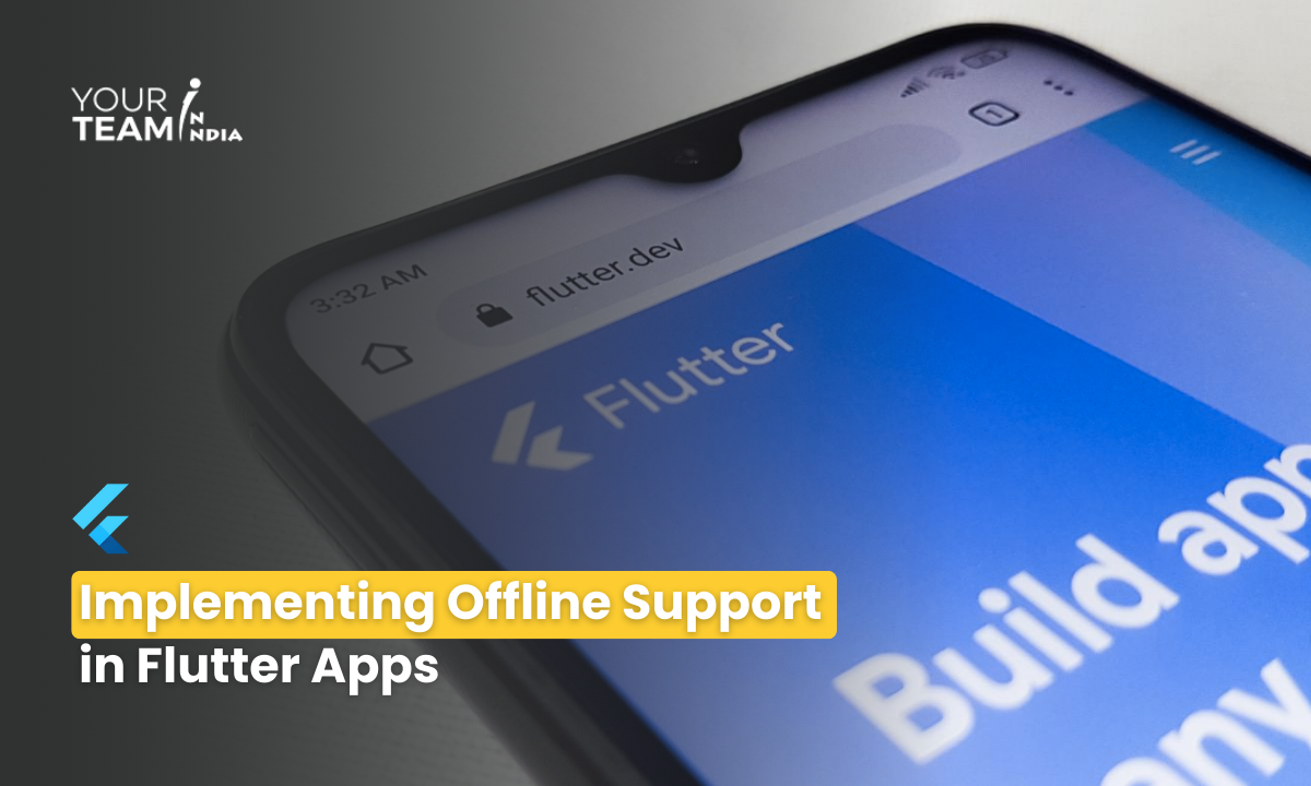 Implementing Offline Support  in Flutter Apps