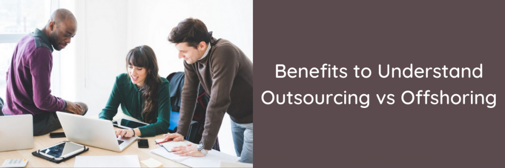 outsourcing vs offshoring, outsourcing company, outsourcing benefits, outsourcing offshoring, outsourcing pros and cons, outsourcing software development, outsourcing to india, outsourcing and offshoring, outsourcing companies in india