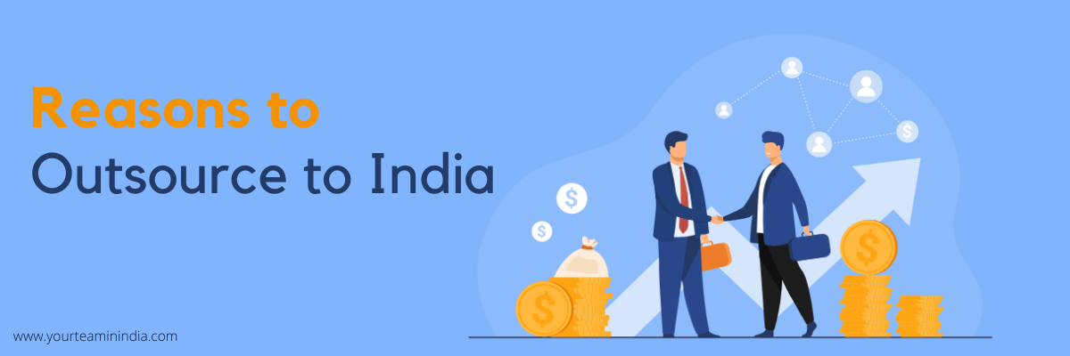 Reasons to Outsource to India