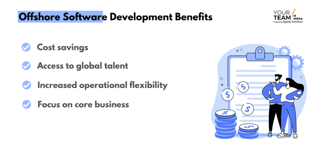 Offshore Software Development Benefits