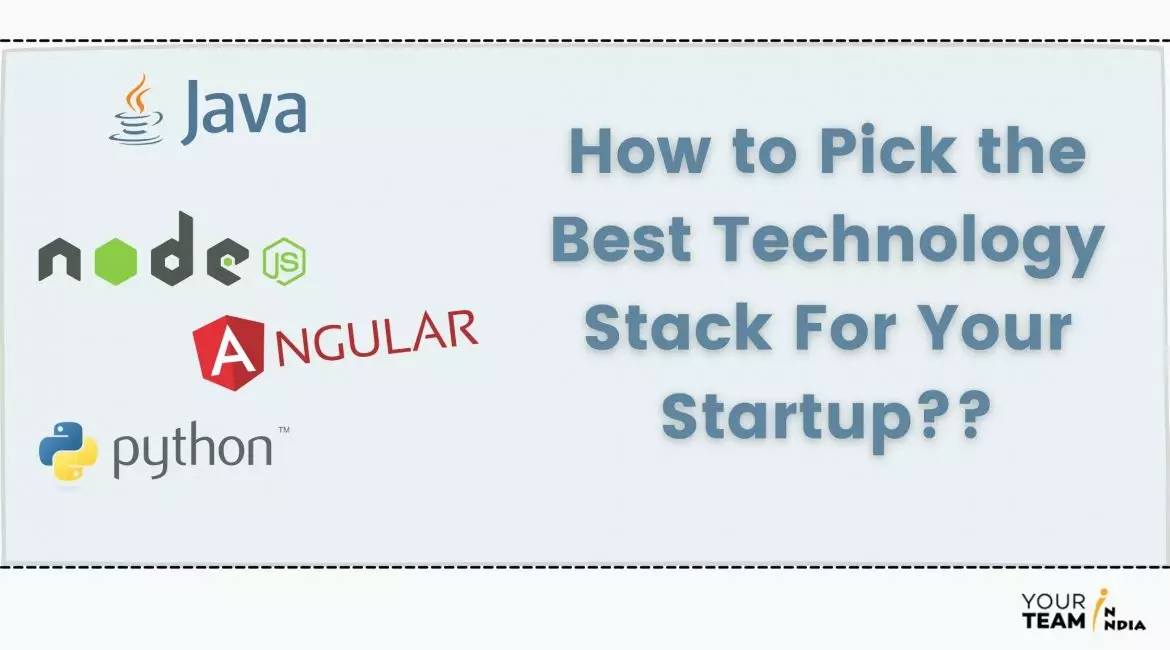 How to Pick the Best Technology Stack For your Startup: A Complete Guide