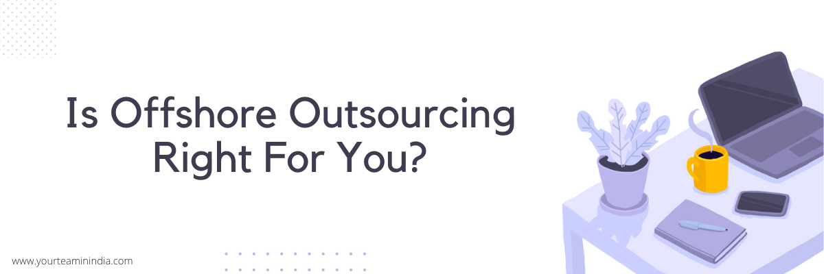 Offshore Outsourcing Services