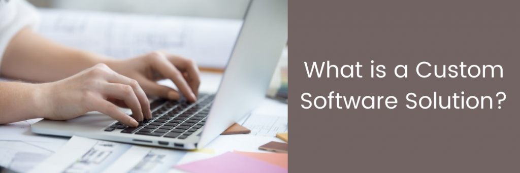 Custom Software Solutions