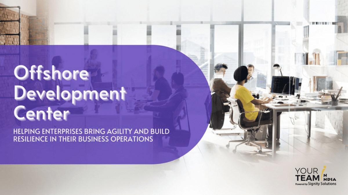 What is an Offshore Development Center? Benefits and Key Features