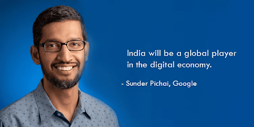 india will be a global player in the digital economy by sunder pichai