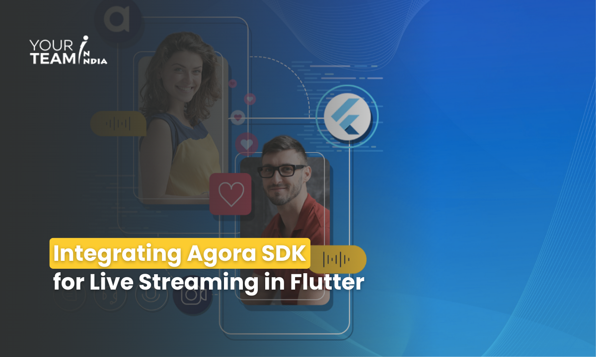 Integrating Agora SDK  for Live Streaming in Flutter